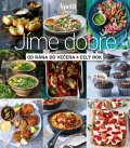 neuveden: Jíme dobře od rána do večera, celý rok (Edice Apetit)