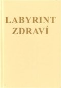 Fago Jana: Labyrint zdraví