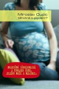 Oupic Miroslav: Těhotná s gigolem