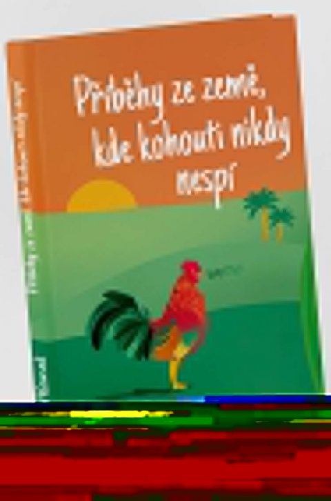 Hlousek Sarah: Příběhy ze země, kde kohouti nikdy nespí
