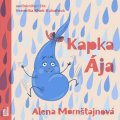 Mornštajnová Alena: Kapka Ája - CDmp3 (Čte Veronika Khek Kubařová)