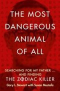 Stewart Gary L.: The Most Dangerous Animal of All