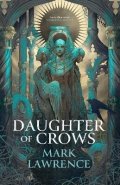 Lawrence Mark: Daughter of Crows