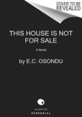 Osondu E. C.: This House Is Not For Sale