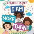 James LeBron: I Am More Than