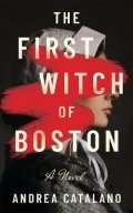 Catalano Andrea: First Witch of Boston