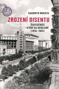Mokryk Radomyr: Zrození disentu - Šedesátníci a tání na Ukrajině (1956-1965)