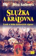 Korberová Tessa: Služka a královna