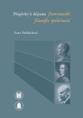 Holzbachová Ivana: Příspěvky k dějinám francouzské filozofie společnosti