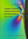 Pook L. P.: Lineární elastická lomová mechanika pro konstruktéry: Teorie a aplikace