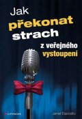 Esposito Janet: Jak překonat strach z veřejného vystoupení