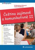 Klímová Květoslava: Čeština zajímavě a komunikativně II pro 8. a 9. třídu