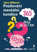 Bílková Jana: Posilování mentální kondice - 365 úkolů na celý rok