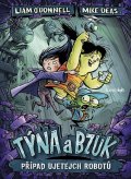 O'Donnell Liam: Týna a Bzuk - Případ ujetejch robotů