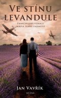 Vavřík Jan: Ve stínu levandule