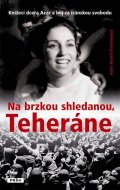 Ameri-Siemensová Anne: Na brzkou shledanou, Teheráne
