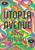 Mitchell David: Utopia Avenue