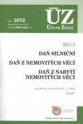 neuveden: ÚZ 1072 Daň silniční, Daň z nemovitých věcí, Daň z nabytí nemovitých věcí, 