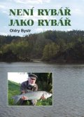 Bystrc Oldry: Není rybář jako rybář