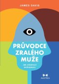: Průvodce zralého muže - Jak zvládnout andropauzu