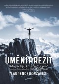 Gonzales Laurence: Umění přežít