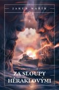 Mařík Jakub: Za sloupy Héraklovými