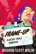 Scott Molin Meghan: Frame-Up: Zločiny podle komiksu