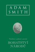Smith Adam: Bohatství národů - Pojednání o podstatě a původu