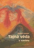 Steiner Rudolf: Tajná věda v nástinu