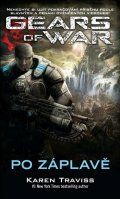 Travissová Karen: Gears of War 2 – Po záplavě