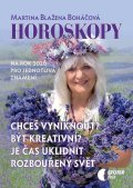 Boháčová Martina Blažena: Horoskopy na rok 2026 - Chceš vyniknout? Být kreativní? Je čas uklidnit roz