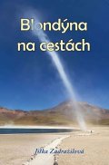 Zadražilová Jitka: Blondýna na cestách