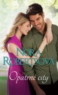 Robertsová Nora: Opatrné city