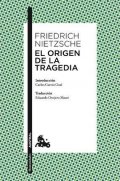 Nietzsche Friedrich: El origen de la tragedia