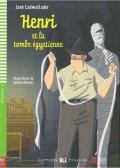 Cadwallader Jane: Lectures ELI Poussins 4/A2: Henri et la tombe egyptienne + Downloadable mul