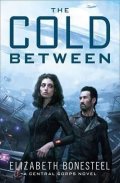 Bonesteel Elizabeth: The Cold Between