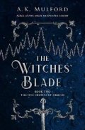 Mulford A. K.: The Witches´ Blade