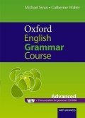 Swan Michael: Oxford English Grammar Course Advanced with Answers