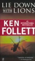 Follett Ken: Lie Down with Lions