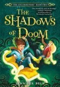 Bell Jennifer: The Uncommoners 2: The Shadows of Doom