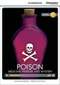 Shackleton Caroline: Poison: Medicine, Murder, and Mystery High Intermediate Book with Online Ac