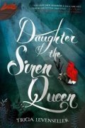 Levenseller Tricia: Daughter of the Siren Queen
