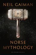 Gaiman Neil: The Norse Mythology