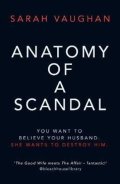 Vaughanová Sarah: Anatomy of a Scandal