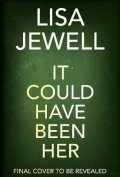 Jewellová Lisa: It Could Have Been Her