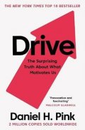 Pink Daniel H.: Drive : The Surprising Truth About What Motivates Us