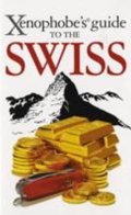 neuveden: The Xenophobe´s Guide to the Swiss