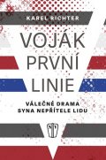 Richter Karel: Voják první linie - Válečné drama syna nepřítele lidu