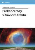 Černoch a kolektiv Jiří: Prekancerózy v trávicím traktu