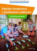 : Digitální kompetence v předškolním vzdělávání - Praktický průvodce
